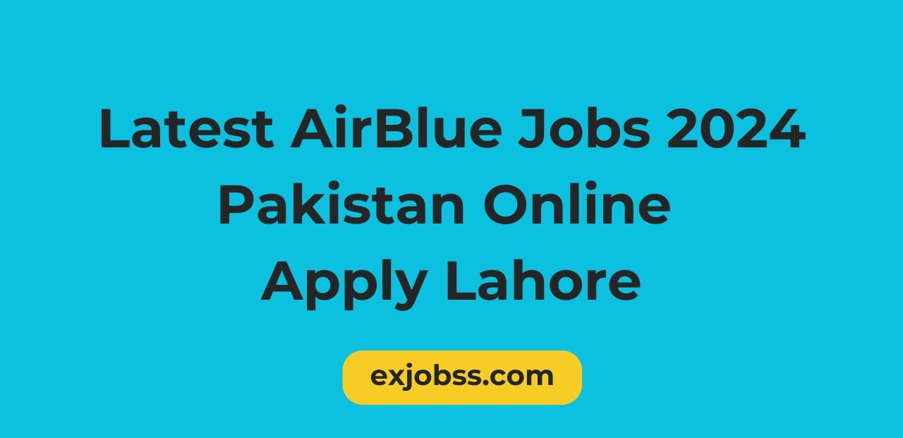 Latest AirBlue Jobs 2024 Pakistan Online Apply Lahore