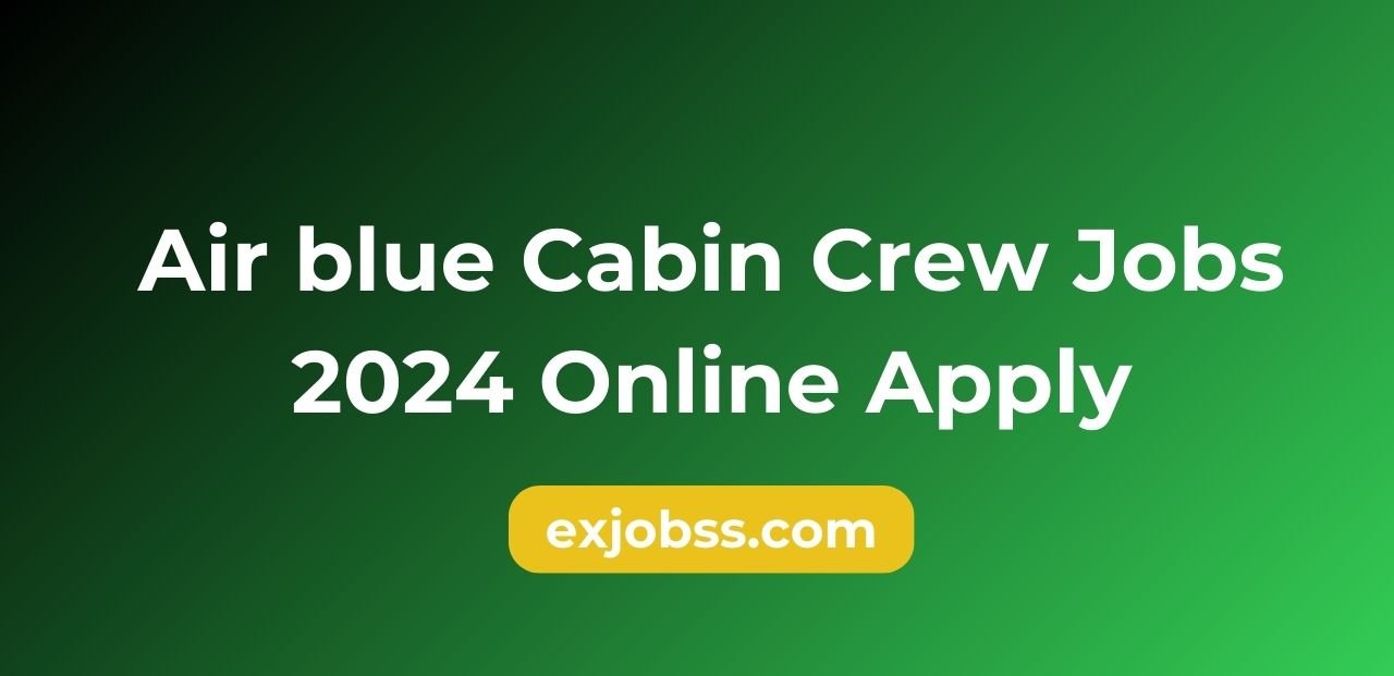 Air blue Cabin Crew Jobs 2024 Online Apply