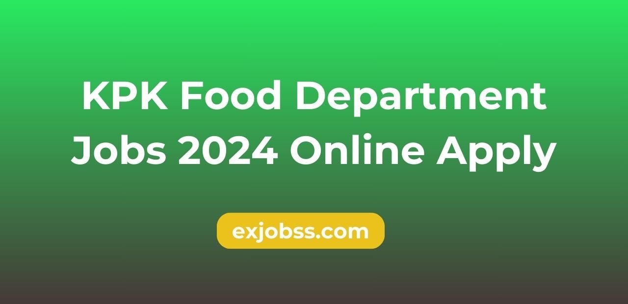 KPK Food Department Jobs 2024 Online Apply